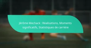 Jérôme Mechack : Réalisations, Moments significatifs, Statistiques de carrière
