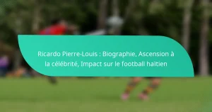 Ricardo Pierre-Louis : Biographie, Ascension à la célébrité, Impact sur le football haïtien